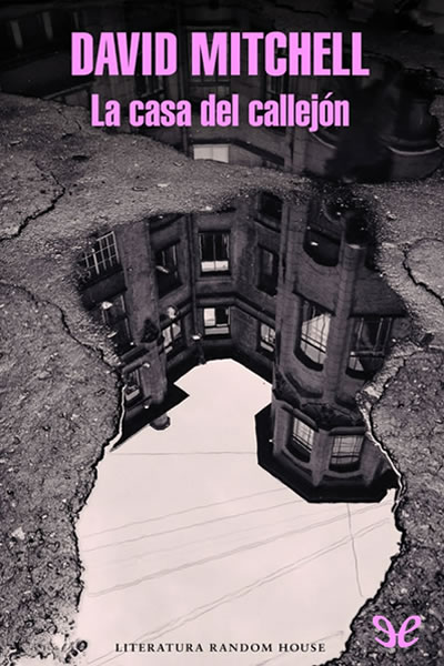 Descargar La casa del callejón - David Mitchell - Descarga libros gratis en PDF, EPUB o Mobi descargar la casa del callejon david mitchell 684ff10532889 - Descargar La casa del callejón - David Mitchell - Descarga libros gratis en PDF, EPUB o Mobi