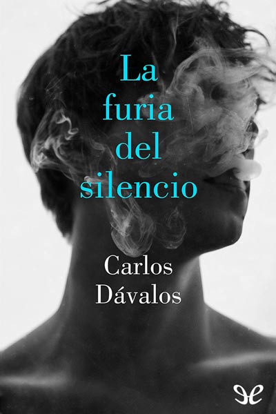 Descargar La furia del silencio - Carlos Dávalos - Descarga libros gratis en PDF, EPUB o Mobi descargar la furia del silencio carlos davalos 684d4e0104fea - Descargar La furia del silencio - Carlos Dávalos - Descarga libros gratis en PDF, EPUB o Mobi