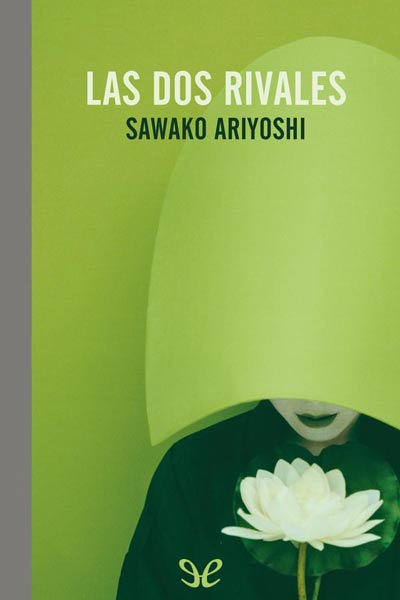 Descargar Las dos rivales - Sawako Ariyoshi - Descarga libros gratis en PDF, EPUB o Mobi descargar las dos rivales sawako ariyoshi 683c2a7d39981 - Descargar Las dos rivales - Sawako Ariyoshi - Descarga libros gratis en PDF, EPUB o Mobi