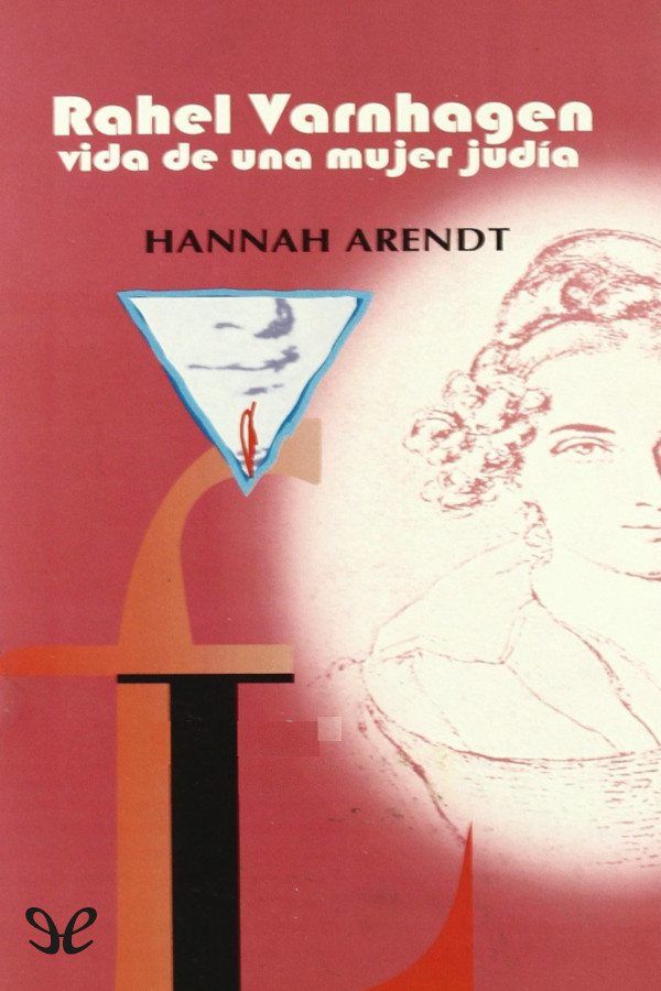 Descargar Rahel Varnhagen - Hannah Arendt - Descarga libros gratis en PDF, EPUB o Mobi descargar rahel varnhagen hannah arendt 685bcec83bd84 - Descargar Rahel Varnhagen - Hannah Arendt - Descarga libros gratis en PDF, EPUB o Mobi