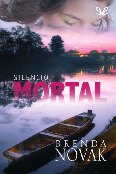 Descargar Silencio mortal - Brenda Novak - Descarga libros gratis en PDF, EPUB o Mobi descargar silencio mortal brenda novak 684d4e466f82d - Descargar Silencio mortal - Brenda Novak - Descarga libros gratis en PDF, EPUB o Mobi