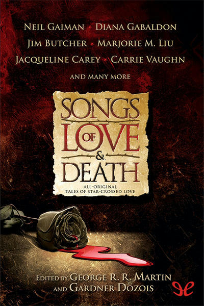 Descargar Songs of Love and Death: All-Original Tales of Star-Crossed Love - AA. VV. - Descarga libros gratis en PDF, EPUB o Mobi descargar songs of love and death all original tales of star crossed love aa vv 68401ee15eff9 - Descargar Songs of Love and Death: All-Original Tales of Star-Crossed Love - AA. VV. - Descarga libros gratis en PDF, EPUB o Mobi
