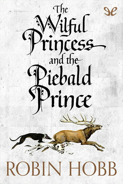 Descargar The Willful Princess and the Piebald Prince - Robin Hobb - Descarga libros gratis en PDF, EPUB o Mobi descargar the willful princess and the piebald prince robin hobb 68401eed50e63 - Descargar The Willful Princess and the Piebald Prince - Robin Hobb - Descarga libros gratis en PDF, EPUB o Mobi