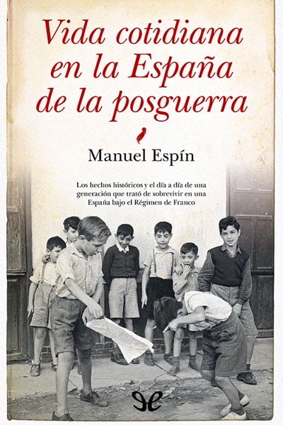 descargar vida cotidiana en la espana de la posguerra manuel espin martin 685a7d48d6abf - Descargar Vida cotidiana en la España de la posguerra - Manuel Espín Martín - Descarga libros gratis en PDF, EPUB o Mobi
