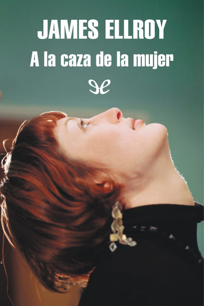Descargar A la caza de la mujer - James Ellroy - Descarga libros gratis en PDF, EPUB o Mobi descargar a la caza de la mujer james ellroy 686508f44ce7c - Descargar A la caza de la mujer - James Ellroy - Descarga libros gratis en PDF, EPUB o Mobi
