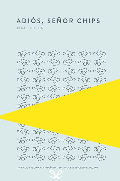 Descargar Adiós, señor Chips - James Hilton - Descarga libros gratis en PDF, EPUB o Mobi descargar adios senor chips james hilton 68665abbe9414 - Descargar Adiós, señor Chips - James Hilton - Descarga libros gratis en PDF, EPUB o Mobi