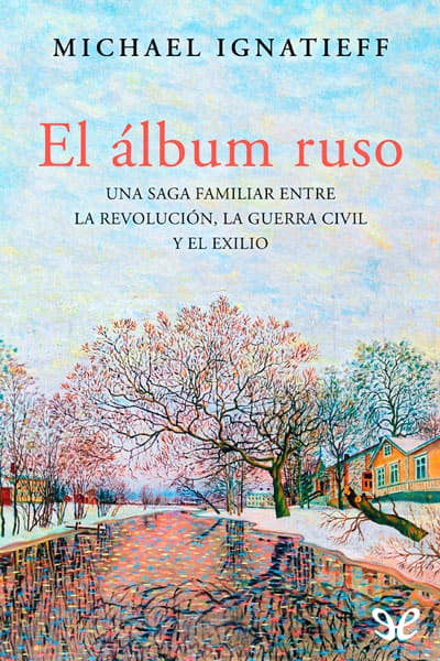 Descargar El álbum ruso - Michael Ignatieff - Descarga libros gratis en PDF, EPUB o Mobi descargar el album ruso michael ignatieff 6878cf9ec930d - Descargar El álbum ruso - Michael Ignatieff - Descarga libros gratis en PDF, EPUB o Mobi