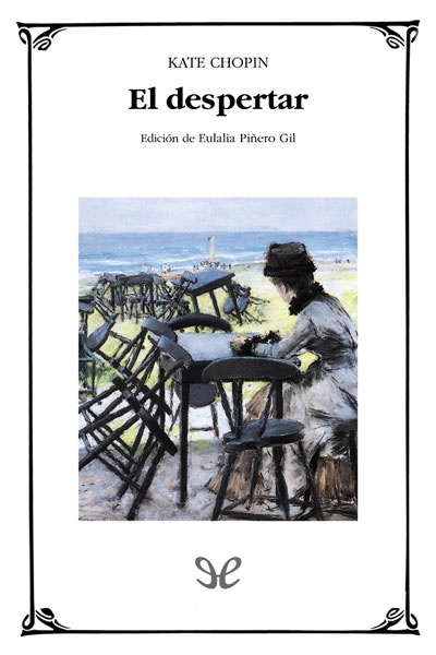 Descargar El despertar (trad. E. Piñero Gil) - Kate Chopin - Descarga libros gratis en PDF, EPUB o Mobi descargar el despertar trad e pinero gil kate chopin 688750527faa8 - Descargar El despertar (trad. E. Piñero Gil) - Kate Chopin - Descarga libros gratis en PDF, EPUB o Mobi