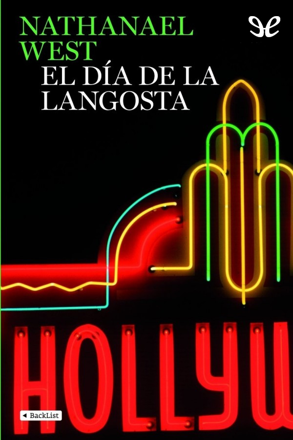 Descargar El día de la langosta - Nathanael West - Descarga libros gratis en PDF, EPUB o Mobi descargar el dia de la langosta nathanael west 6874db2ac2b20 - Descargar El día de la langosta - Nathanael West - Descarga libros gratis en PDF, EPUB o Mobi