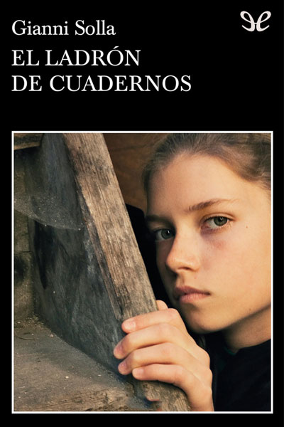 Descargar El ladrón de cuadernos - Gianni Solla - Descarga libros gratis en PDF, EPUB o Mobi descargar el ladron de cuadernos gianni solla 6874db07b73a7 - Descargar El ladrón de cuadernos - Gianni Solla - Descarga libros gratis en PDF, EPUB o Mobi