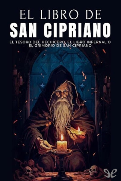 Descargar El libro de San Cipriano - Anónimo - Descarga libros gratis en PDF, EPUB o Mobi descargar el libro de san cipriano anonimo 6865090003e56 - Descargar El libro de San Cipriano - Anónimo - Descarga libros gratis en PDF, EPUB o Mobi