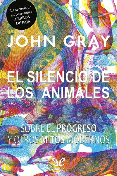 Descargar El silencio de los animales - John Gray - Descarga libros gratis en PDF, EPUB o Mobi descargar el silencio de los animales john gray 688b4498162a8 - Descargar El silencio de los animales - John Gray - Descarga libros gratis en PDF, EPUB o Mobi
