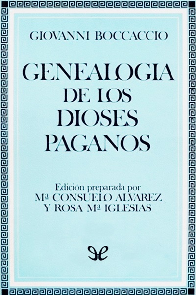 Descargar Genealogía de los dioses paganos - Giovanni Boccaccio - Descarga libros gratis en PDF, EPUB o Mobi descargar genealogia de los dioses paganos giovanni boccaccio 6887505de1d00 - Descargar Genealogía de los dioses paganos - Giovanni Boccaccio - Descarga libros gratis en PDF, EPUB o Mobi