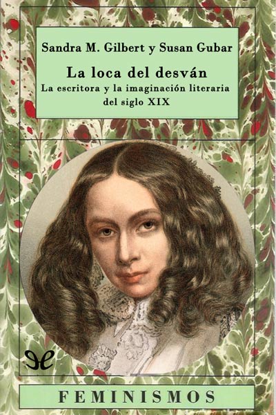 Descargar La loca del desván - Sandra M. Gilbert - Descarga libros gratis en PDF, EPUB o Mobi descargar la loca del desvan sandra m gilbert 68820a0c66498 - Descargar La loca del desván - Sandra M. Gilbert - Descarga libros gratis en PDF, EPUB o Mobi