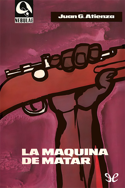 Descargar La máquina de matar - Juan G. Atienza - Descarga libros gratis en PDF, EPUB o Mobi descargar la maquina de matar juan g atienza 6884ad0a6aa28 - Descargar La máquina de matar - Juan G. Atienza - Descarga libros gratis en PDF, EPUB o Mobi