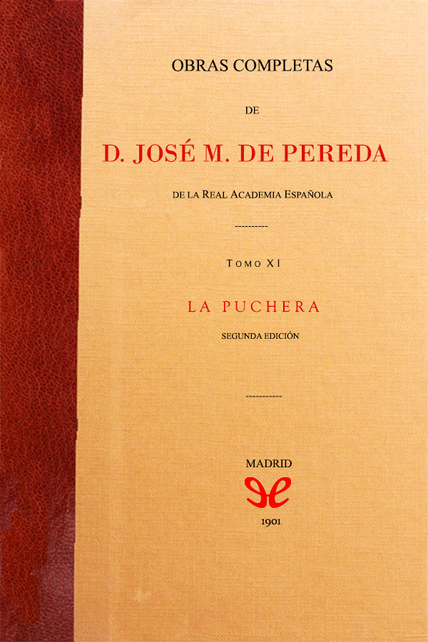 Descargar La puchera - José María de Pereda - Descarga libros gratis en PDF, EPUB o Mobi descargar la puchera jose maria de pereda 68820a2eaa7c7 - Descargar La puchera - José María de Pereda - Descarga libros gratis en PDF, EPUB o Mobi