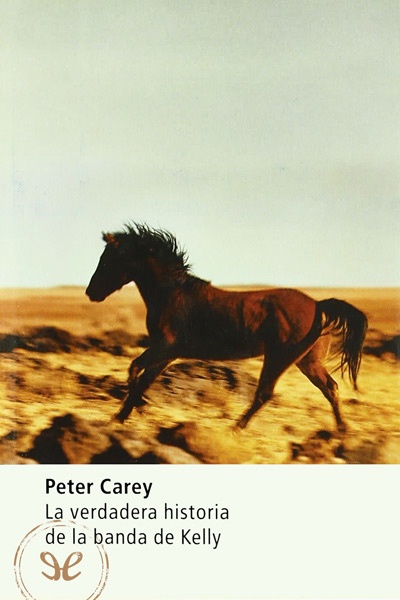 Descargar La verdadera historia de la banda de Kelly - Peter Carey - Descarga libros gratis en PDF, EPUB o Mobi descargar la verdadera historia de la banda de kelly peter carey 68835b7daf72d - Descargar La verdadera historia de la banda de Kelly - Peter Carey - Descarga libros gratis en PDF, EPUB o Mobi