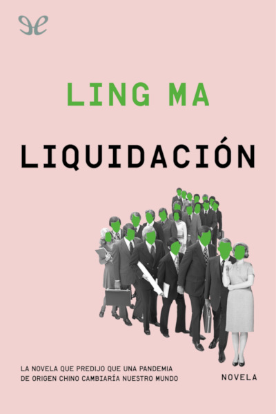 Descargar Liquidación - Ling Ma - Descarga libros gratis en PDF, EPUB o Mobi descargar liquidacion ling ma 6888a1936473d - Descargar Liquidación - Ling Ma - Descarga libros gratis en PDF, EPUB o Mobi