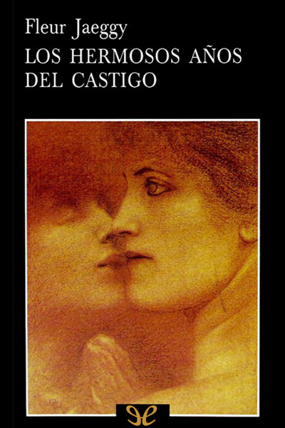 Descargar Los hermosos años del castigo - Fleur Jaeggy - Descarga libros gratis en PDF, EPUB o Mobi descargar los hermosos anos del castigo fleur jaeggy 686f94f2e02aa - Descargar Los hermosos años del castigo - Fleur Jaeggy - Descarga libros gratis en PDF, EPUB o Mobi