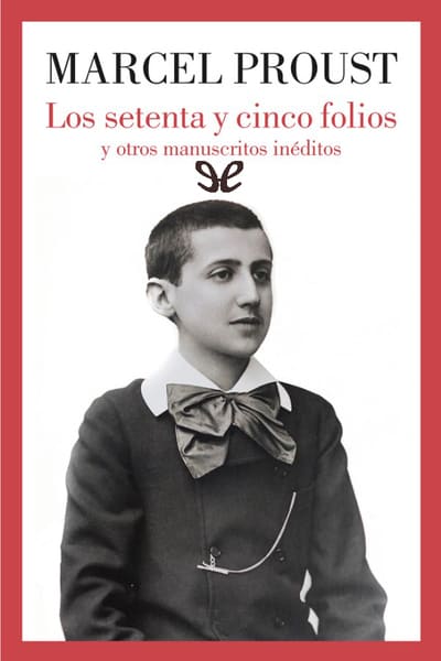 Descargar Los setenta y cinco folios y otros manuscritos inéditos - Marcel Proust - Descarga libros gratis en PDF, EPUB o Mobi descargar los setenta y cinco folios y otros manuscritos ineditos marcel proust 686a4f22e9a04 - Descargar Los setenta y cinco folios y otros manuscritos inéditos - Marcel Proust - Descarga libros gratis en PDF, EPUB o Mobi