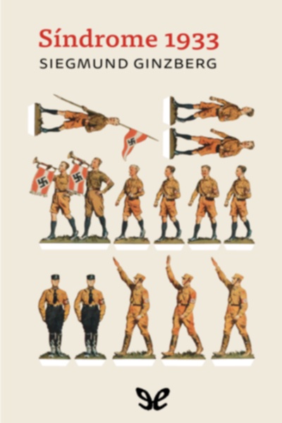 Descargar Síndrome 1933 - Siegmund Ginzberg - Descarga libros gratis en PDF, EPUB o Mobi descargar sindrome 1933 siegmund ginzberg 686a4ee9111b6 - Descargar Síndrome 1933 - Siegmund Ginzberg - Descarga libros gratis en PDF, EPUB o Mobi