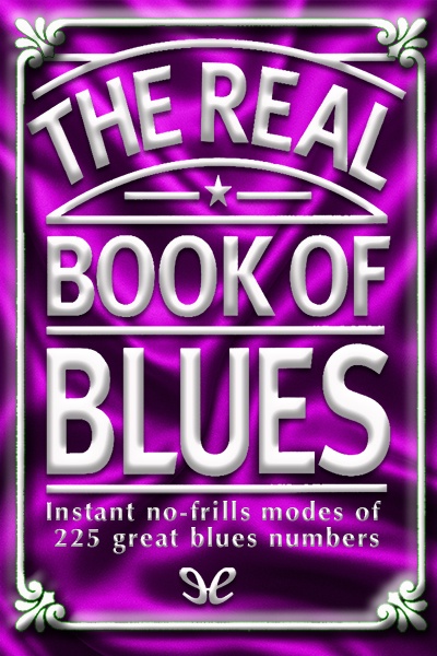 descargar the real book of blues aa vv 68777e24ade5f - Descargar The Real Book of Blues - AA. VV. - Descarga libros gratis en PDF, EPUB o Mobi