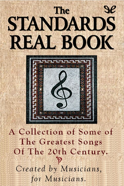 Descargar The Standards Real Book - AA. VV. - Descarga libros gratis en PDF, EPUB o Mobi descargar the standards real book aa vv 6874db136b768 - Descargar The Standards Real Book - AA. VV. - Descarga libros gratis en PDF, EPUB o Mobi