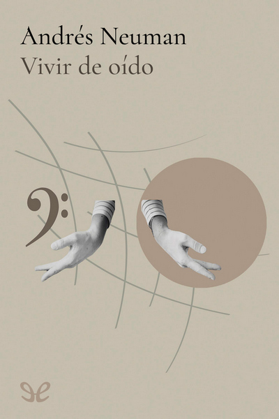 Descargar Vivir de oído - Andrés Neuman - Descarga libros gratis en PDF, EPUB o Mobi descargar vivir de oido andres neuman 686cf1f22d916 - Descargar Vivir de oído - Andrés Neuman - Descarga libros gratis en PDF, EPUB o Mobi