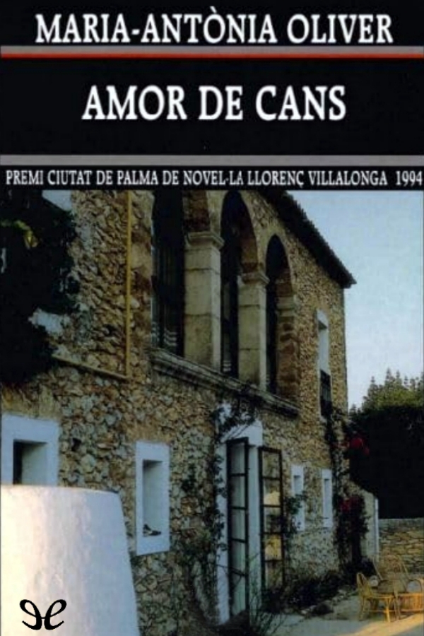 descargar amor de cans maria antonia oliver 68b377b25b9b0 - Descargar Amor de cans - Maria Antònia Oliver - Descarga libros gratis en PDF, EPUB o Mobi