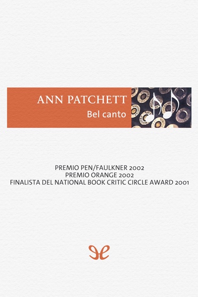 descargar bel canto ann patchett 689f0af40ef03 - Descargar Bel canto - Ann Patchett - Descarga libros gratis en PDF, EPUB o Mobi
