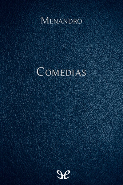 descargar comedias menandro 68a05c8a7f3d6 - Descargar Comedias - Menandro - Descarga libros gratis en PDF, EPUB o Mobi