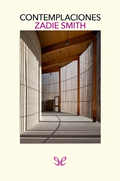 Descargar Contemplaciones - Zadie Smith - Descarga libros gratis en PDF, EPUB o Mobi descargar contemplaciones zadie smith 68947f2455ab9 - Descargar Contemplaciones - Zadie Smith - Descarga libros gratis en PDF, EPUB o Mobi