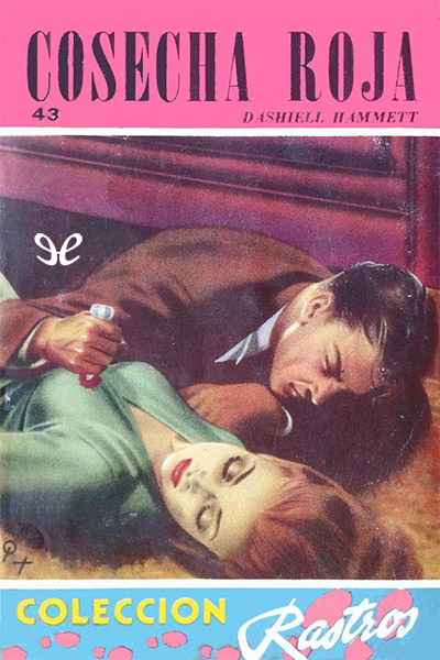 Descargar Cosecha Roja (tr. J. Román) - Dashiell Hammett - Descarga libros gratis en PDF, EPUB o Mobi descargar cosecha roja tr j roman dashiell hammett 6895d0a8ba328 - Descargar Cosecha Roja (tr. J. Román) - Dashiell Hammett - Descarga libros gratis en PDF, EPUB o Mobi