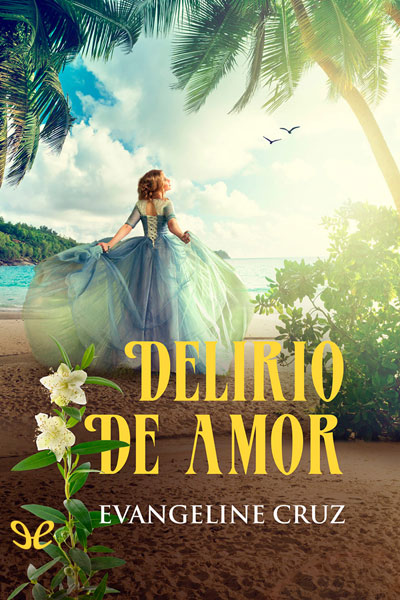 Descargar Delirio de amor - Evangeline Cruz - Descarga libros gratis en PDF, EPUB o Mobi descargar delirio de amor evangeline cruz 688f3924b4cde - Descargar Delirio de amor - Evangeline Cruz - Descarga libros gratis en PDF, EPUB o Mobi