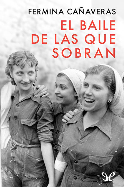 Descargar El baile de las que sobran - Fermina Cañaveras - Descarga libros gratis en PDF, EPUB o Mobi descargar el baile de las que sobran fermina canaveras 688c96257f4dd - Descargar El baile de las que sobran - Fermina Cañaveras - Descarga libros gratis en PDF, EPUB o Mobi