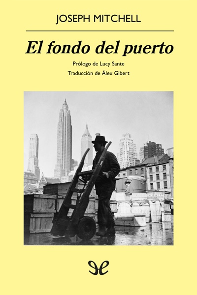 Descargar El fondo del puerto - Joseph Mitchell - Descarga libros gratis en PDF, EPUB o Mobi descargar el fondo del puerto joseph mitchell 68a845a4c2ccf - Descargar El fondo del puerto - Joseph Mitchell - Descarga libros gratis en PDF, EPUB o Mobi