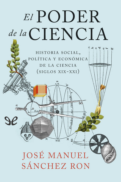 descargar el poder de la ciencia historia social politica y economica de la ciencia siglos xix xxi jose manuel sanchez ron 688f395e63c37 - Descargar El poder de la ciencia: historia social, política y económica de la ciencia (siglos XIX-XXI) - José Manuel Sánchez Ron - Descarga libros gratis en PDF, EPUB o Mobi