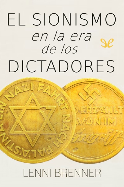 Descargar El sionismo en la era de los dictadores - Lenni Brenner - Descarga libros gratis en PDF, EPUB o Mobi descargar el sionismo en la era de los dictadores lenni brenner 68aae8b09288b - Descargar El sionismo en la era de los dictadores - Lenni Brenner - Descarga libros gratis en PDF, EPUB o Mobi