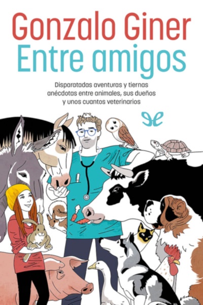 Descargar Entre amigos - Gonzalo Giner - Descarga libros gratis en PDF, EPUB o Mobi descargar entre amigos gonzalo giner 68908a677f56f - Descargar Entre amigos - Gonzalo Giner - Descarga libros gratis en PDF, EPUB o Mobi