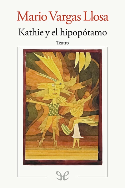 descargar kathie y el hipopotamo mario vargas llosa 68b0d4c4c3b63 - Descargar Kathie y el hipopótamo - Mario Vargas Llosa - Descarga libros gratis en PDF, EPUB o Mobi