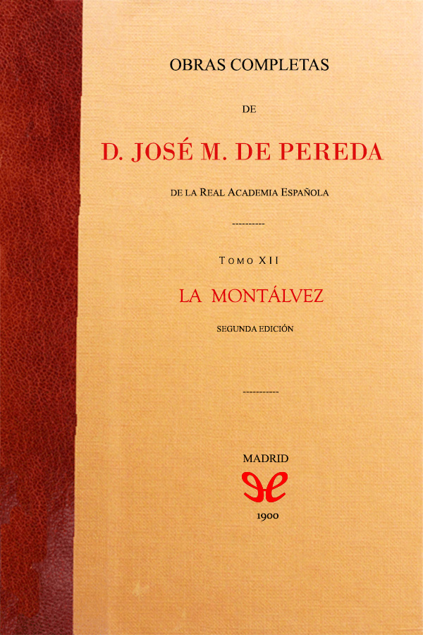Descargar La Montálvez - José María de Pereda - Descarga libros gratis en PDF, EPUB o Mobi descargar la montalvez jose maria de pereda 68947f3b5cb36 - Descargar La Montálvez - José María de Pereda - Descarga libros gratis en PDF, EPUB o Mobi