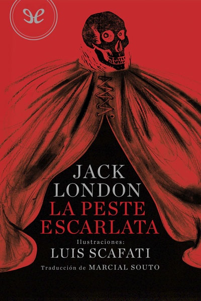 Descargar La peste escarlata (Ilustrado) - Jack London - Descarga libros gratis en PDF, EPUB o Mobi descargar la peste escarlata ilustrado jack london 68ae31dee643a - Descargar La peste escarlata (Ilustrado) - Jack London - Descarga libros gratis en PDF, EPUB o Mobi