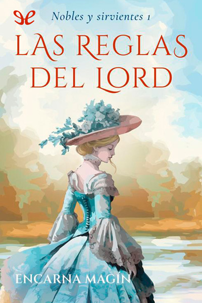 Descargar Las reglas del lord - Encarna Magín - Descarga libros gratis en PDF, EPUB o Mobi descargar las reglas del lord encarna magin 68a5a28bdd76a - Descargar Las reglas del lord - Encarna Magín - Descarga libros gratis en PDF, EPUB o Mobi