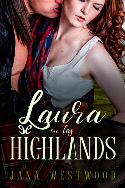 descargar laura en las highlands jana westwood 68aae88de50f5 - Descargar Laura en las Highlands - Jana Westwood - Descarga libros gratis en PDF, EPUB o Mobi