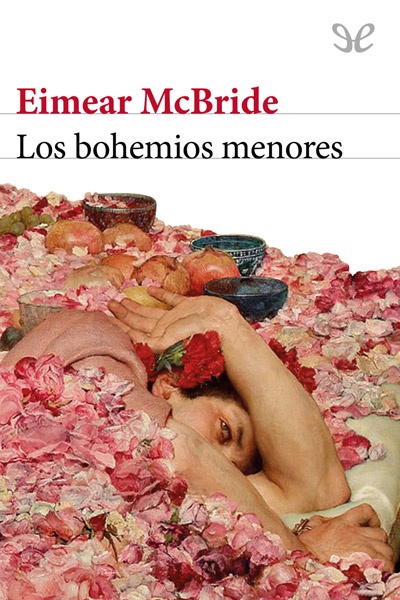 Descargar Los bohemios menores - Eimear McBride - Descarga libros gratis en PDF, EPUB o Mobi descargar los bohemios menores eimear mcbride 68947f0d65378 - Descargar Los bohemios menores - Eimear McBride - Descarga libros gratis en PDF, EPUB o Mobi