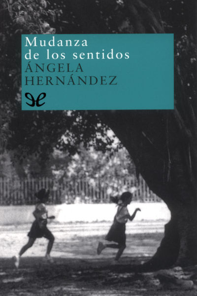 Descargar Mudanza de los sentidos - Ángela Hernández Núñez - Descarga libros gratis en PDF, EPUB o Mobi descargar mudanza de los sentidos angela hernandez nunez 68908a73285b3 - Descargar Mudanza de los sentidos - Ángela Hernández Núñez - Descarga libros gratis en PDF, EPUB o Mobi
