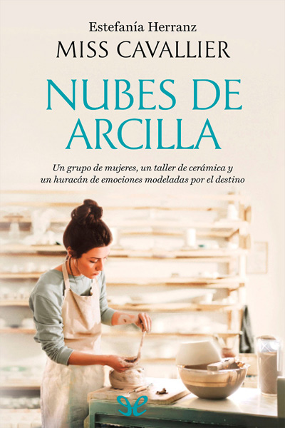 descargar nubes de arcilla estefania herranz 688f394759f3b - Descargar Nubes de arcilla - Estefanía Herranz - Descarga libros gratis en PDF, EPUB o Mobi