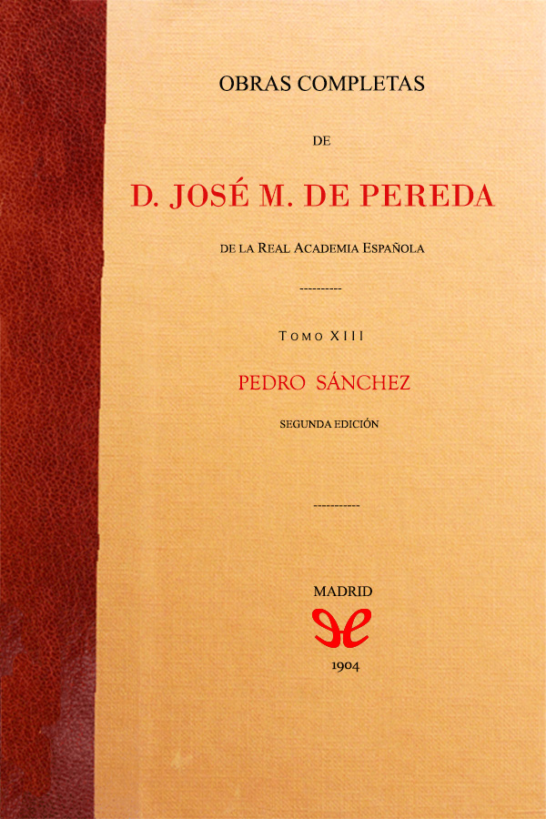 descargar pedro sanchez jose maria de pereda 68a1ae09a03f1 - Descargar Pedro Sánchez - José María de Pereda - Descarga libros gratis en PDF, EPUB o Mobi