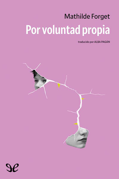 descargar por voluntad propia mathilde forget 68947ef655152 - Descargar Por voluntad propia - Mathilde Forget - Descarga libros gratis en PDF, EPUB o Mobi