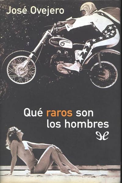Descargar Qué raros son los hombres - José Ovejero - Descarga libros gratis en PDF, EPUB o Mobi descargar que raros son los hombres jose ovejero 689721fadc7ec - Descargar Qué raros son los hombres - José Ovejero - Descarga libros gratis en PDF, EPUB o Mobi